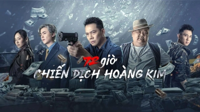 72 giờ: Chiến Dịch Hoàng Kim (72 hour golden operation)