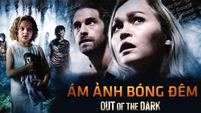 Ám Ảnh Bóng Đêm (Out of the Dark)