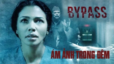 Ám Ảnh Trong Đêm (Bypass)
