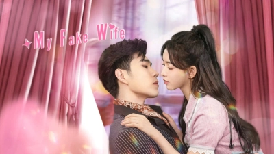 Anh Ấy Đã Rung Động (My Fake Wife)