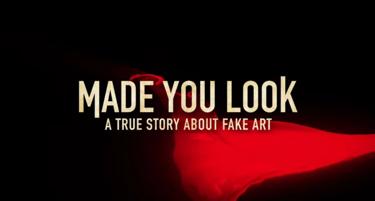 Bạn đã bị lừa: Câu chuyện thật về giới tranh giả (Made You Look: A True Story About Fake Art)