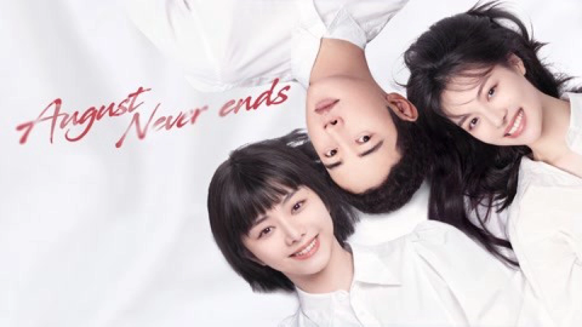 Bát Nguyệt Vị Ương (August Never Ends)