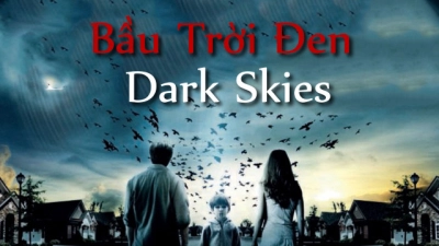 Bầu Trời Đen (Dark Skies)