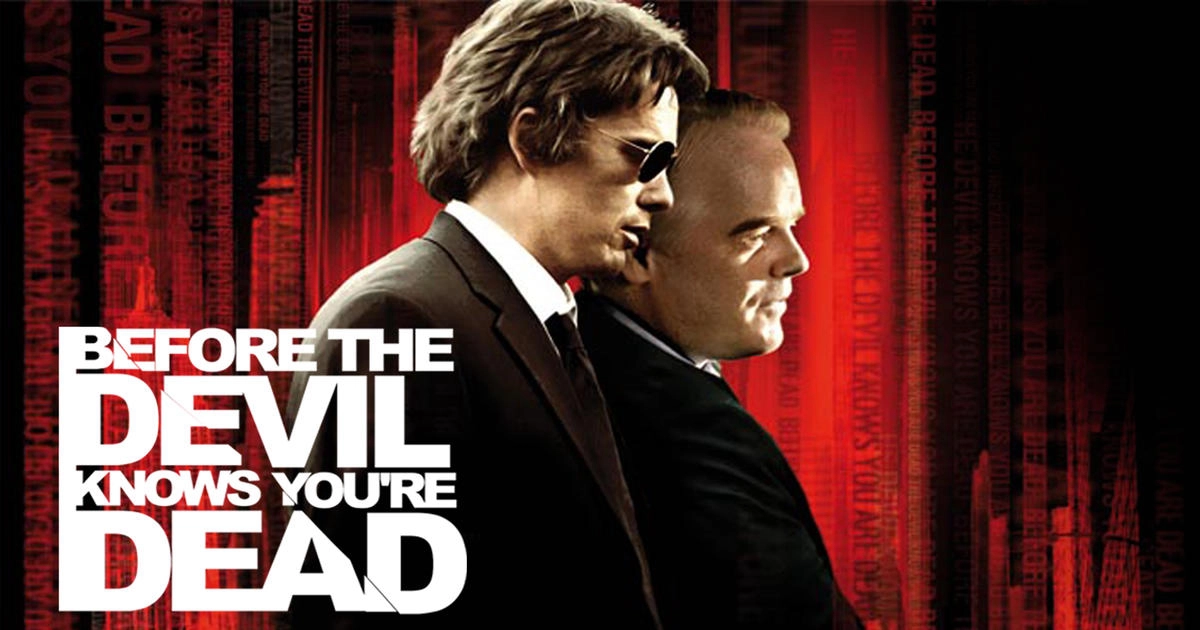 Before the Devil Knows You're Dead (Before the Devil Knows You're Dead)