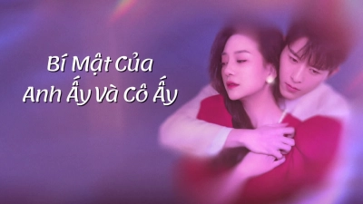 Bí Mật Của Anh Ấy Và Cô Ấy (His and Her Secrets)