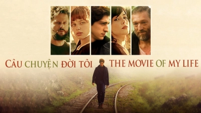 Câu Chuyện Đời Tôi (The Movie of My Life)