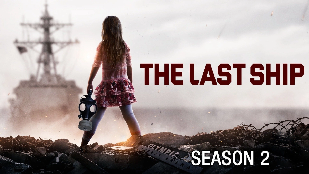 Chiến Hạm Cuối Cùng (Phần 2) (The Last Ship (Season 2))