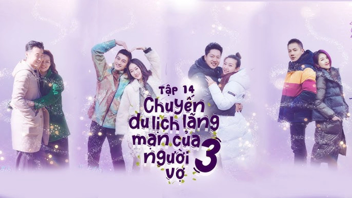 Chuyến Du Lịch Lãng Mạn Của Người Vợ Mùa 3 (Chuyến Du Lịch Lãng Mạn Của Người Vợ Mùa 3)