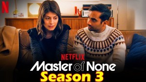 Chuyên gia vô dụng (Phần 3) (Master of None (Season 3))