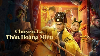 Chuyện Lạ Thôn Hoàng Miếu (HUANG MIAO VILLAGE'S TALES OF MYSTERY)