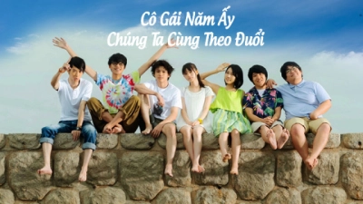 Cô Gái Năm Ấy Chúng Ta Cùng Theo Đuổi (You Are The Apple Of My Eye)