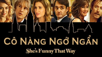 Cô Nàng Ngớ Ngẩn (She's Funny That Way)