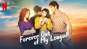 Cưa chàng điển trai 3 (Forever Out of My League)