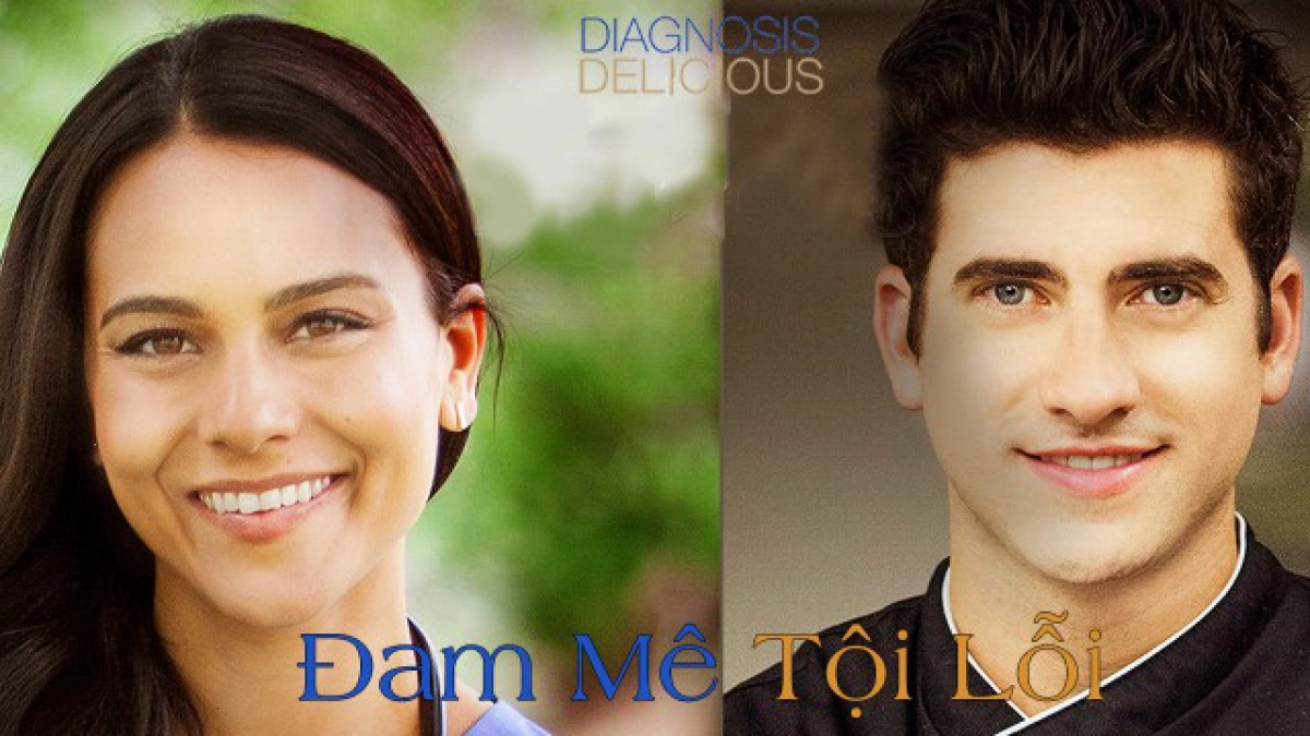 Đam Mê Tội Lỗi (Diagnosis Delicious)