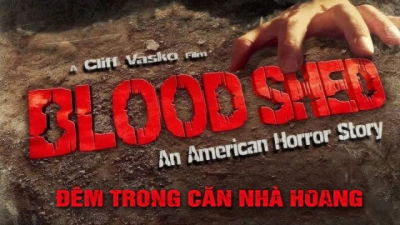 Đêm Trong Căn Nhà Hoang (American Bloodshed)