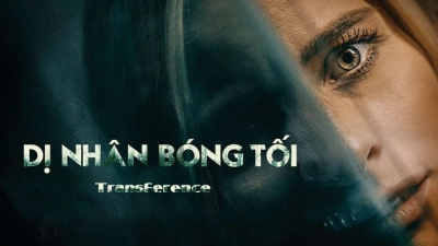 Dị Nhân Bóng Tối (Transference)