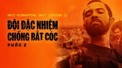 Đội Đặc Nhiệm Chống Bắt Cóc - Phần 2 (Anti-Kidnapping Unit (Season 2))