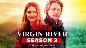 Dòng Sông Trinh Nữ (Phần 3) (Virgin River (Season 3))