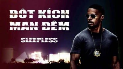 Đột Kích Màn Đêm (Sleepless)