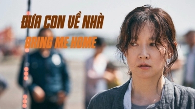 Đưa Con Về Nhà (Bring Me Home)
