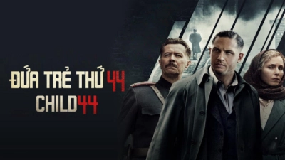 Đứa Trẻ Thứ 44 (Child 44)