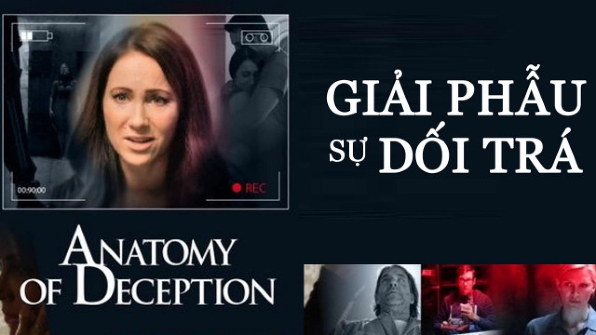 Giải Phẫu Sự Dối Trá (Anatomy of Deception)