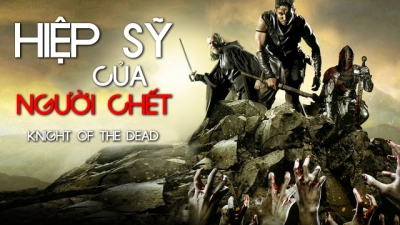 Hiệp Sĩ Của Người Chết (Knight Of The Dead)