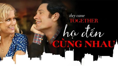 Họ Đến Cùng Nhau (They Came Together)