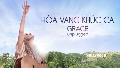 Hòa Vang Khúc Ca (Grace Unplugged)