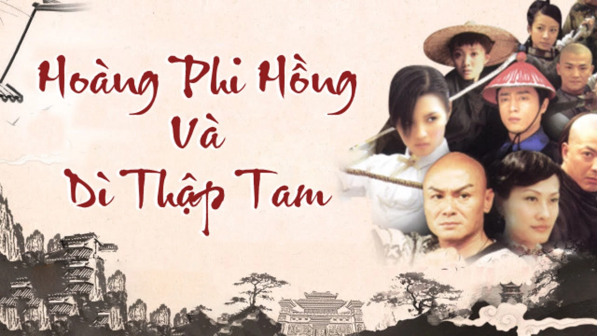 Hoàng Phi Hồng Và Dì Thập Tam (Hoàng Phi Hồng Và Dì Thập Tam)