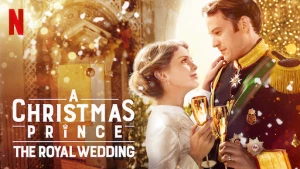 Hoàng tử Giáng sinh: Đám cưới hoàng gia (A Christmas Prince: The Royal Wedding)