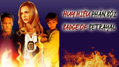 Huy Hiệu Phản Bội (Badge of Betrayal)