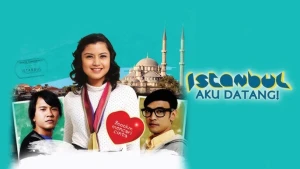 Istanbul, tôi đến đây! (Istanbul aku datang!)