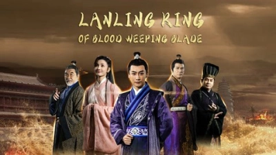 Khấp Huyết Đao Của Lan Lăng Vương (Blood weeping blade of Lanling King)
