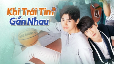 Khi Trái Tim Gần Nhau (Don&#x27;t Say No The Series)
