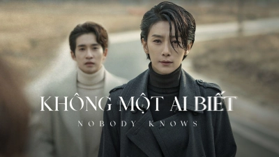 Không Một Ai Biết (Nobody Knows)