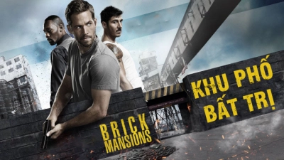 Khu Phố Bất Trị (Brick Mansions)