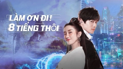 Làm Ơn! 8 Tiếng Thôi (Eight Hours)