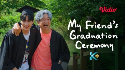 Lễ Tốt Nghiệp Của Bạn Tôi (My Friend’s Graduation Ceremony)