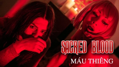 Máu Thiêng (Sacred Blood)