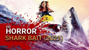 Mồi Cá Mập (Shark Bait)