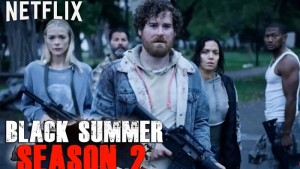 Mùa hè đen (Phần 2) (Black Summer (Season 2))