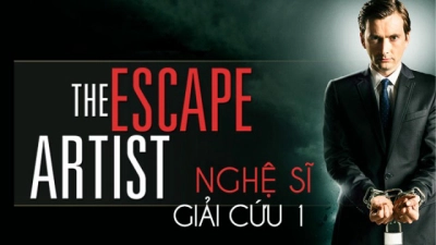 Nghệ Sĩ Giải Cứu 1 (The Escape Artist 1)