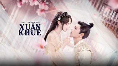 Người Trong Mộng Xuân Khuê (Romance of a Twin Flower)