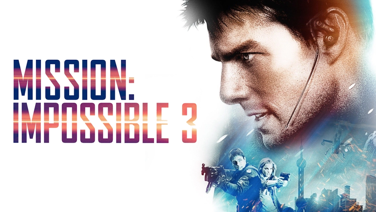 Nhiệm vụ bất khả thi 3 (Mission: Impossible III)