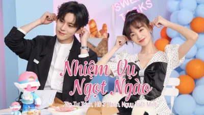  Nhiệm Vụ Ngọt Ngào ( Nhiệm Vụ Ngọt Ngào)