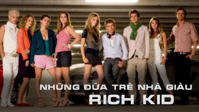 Những Đứa Trẻ Nhà Giàu (Rich Kids)
