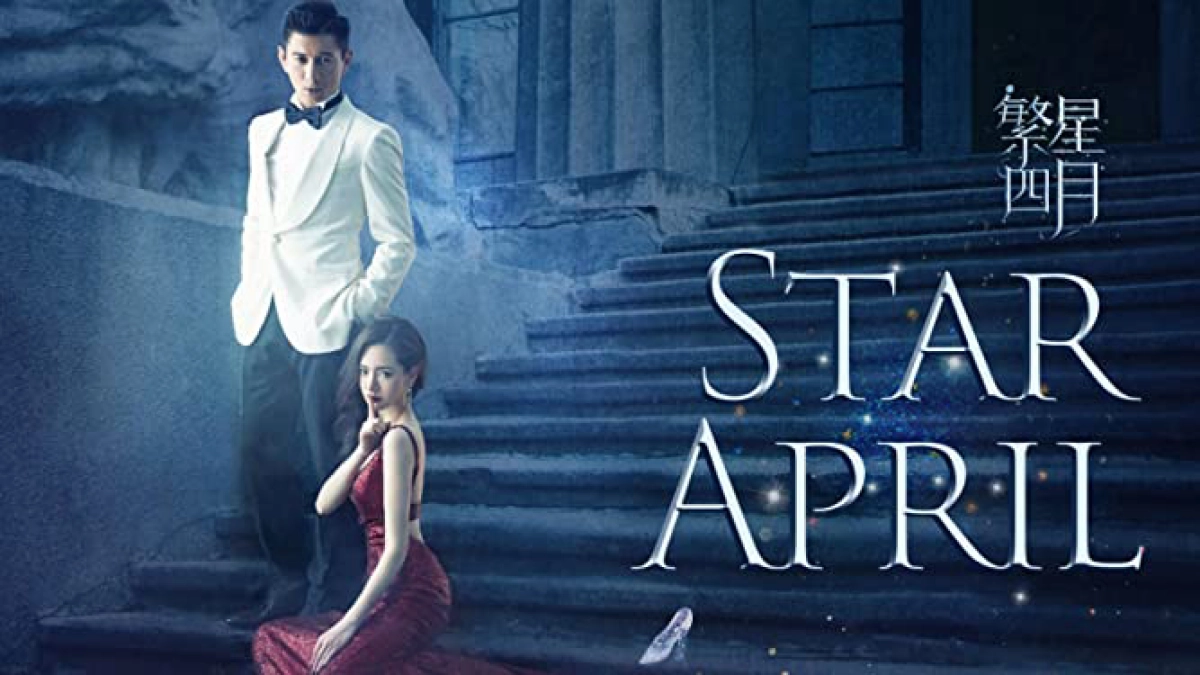 Phồn Tinh Tứ Nguyệt Truyện (Star April)