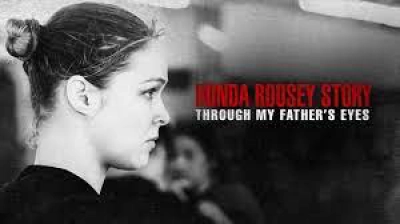 Qua đôi mắt cha tôi: Câu chuyện về Ronda Rousey (The Ronda Rousey Story: Through My Father's Eyes)
