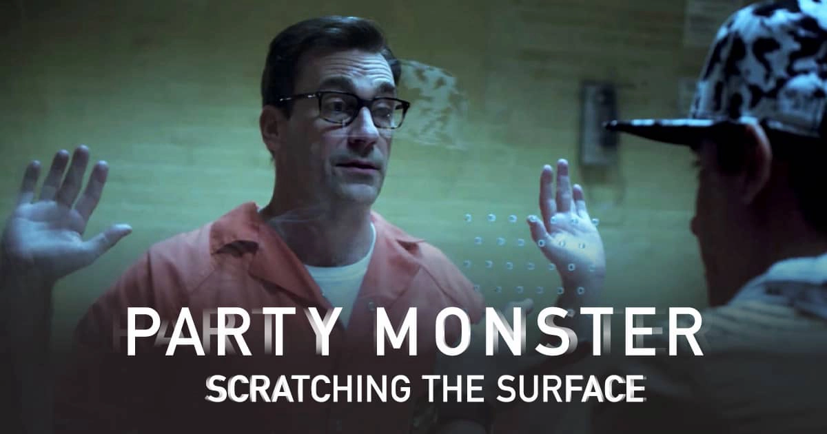 Quái vật tiệc tùng: Chỉ là phần nổi (Party Monster: Scratching the Surface)